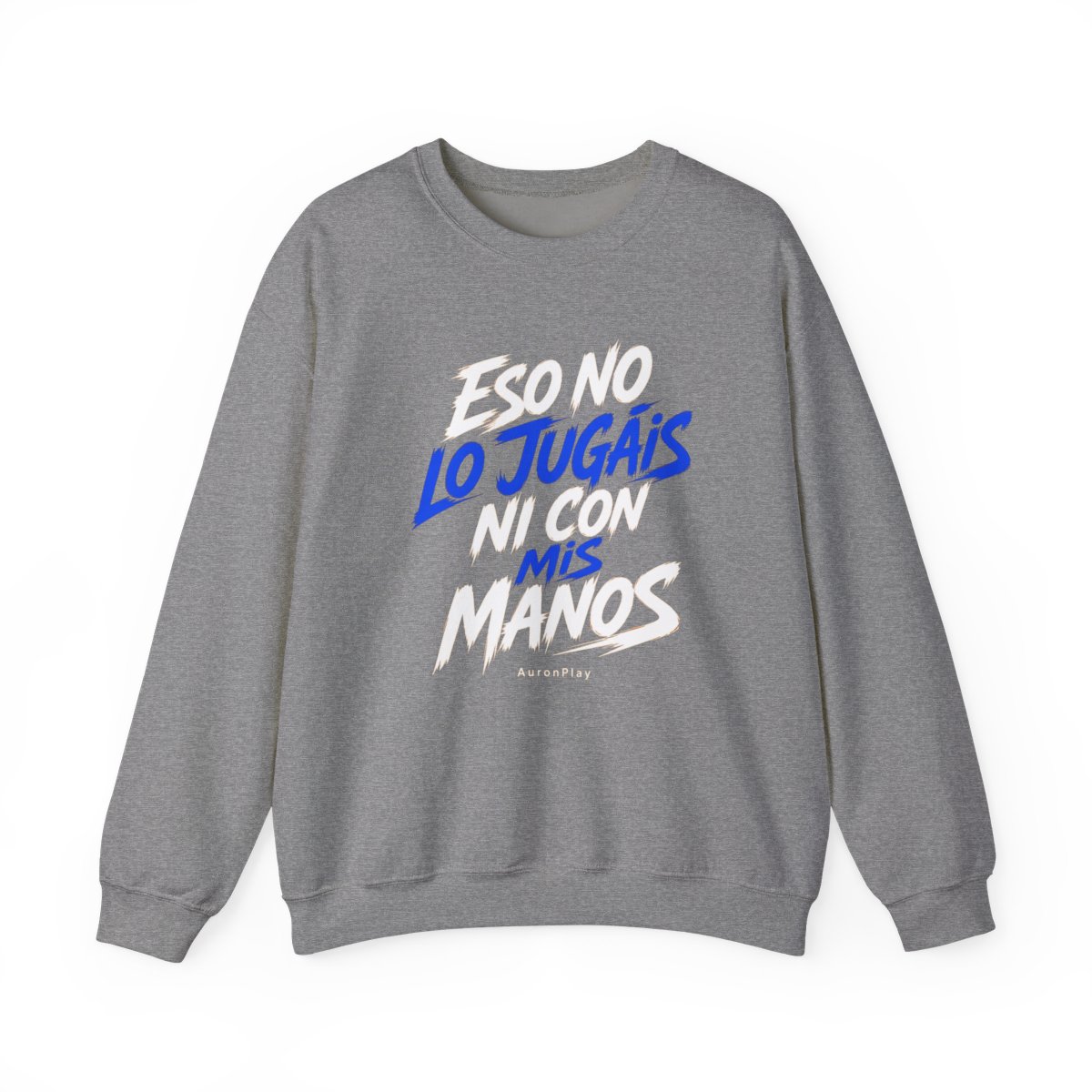 AuronPlay "Eso no lo jugáis ni con mis manos" Crewneck - alternate angle 3, merchandise