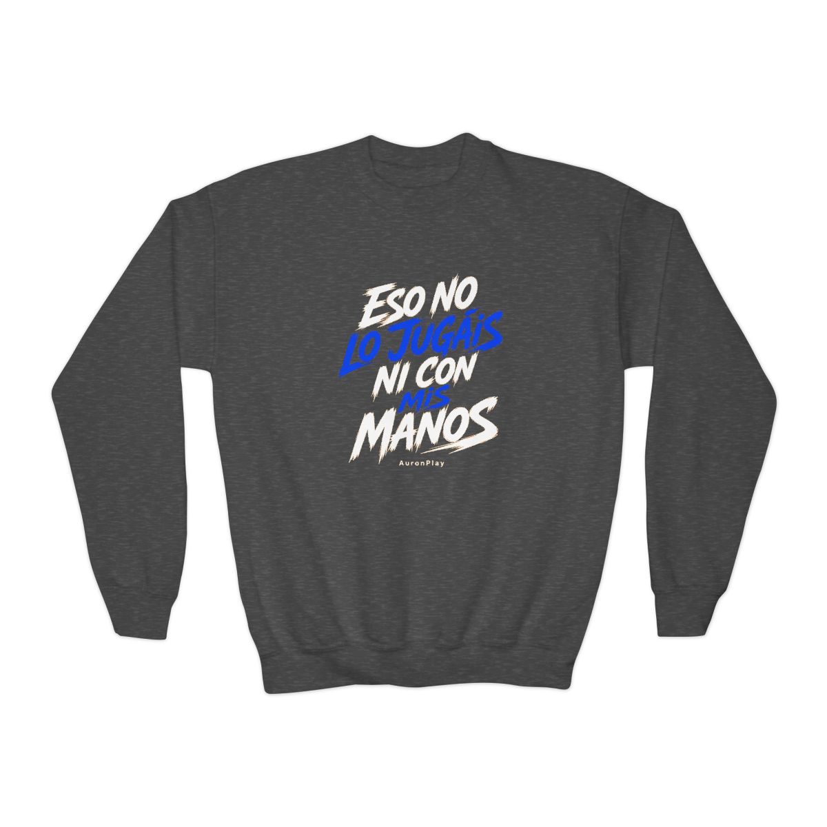 AuronPlay "Eso no lo jugáis ni con mis manos" Kids Crewneck - alternate angle 3, merchandise