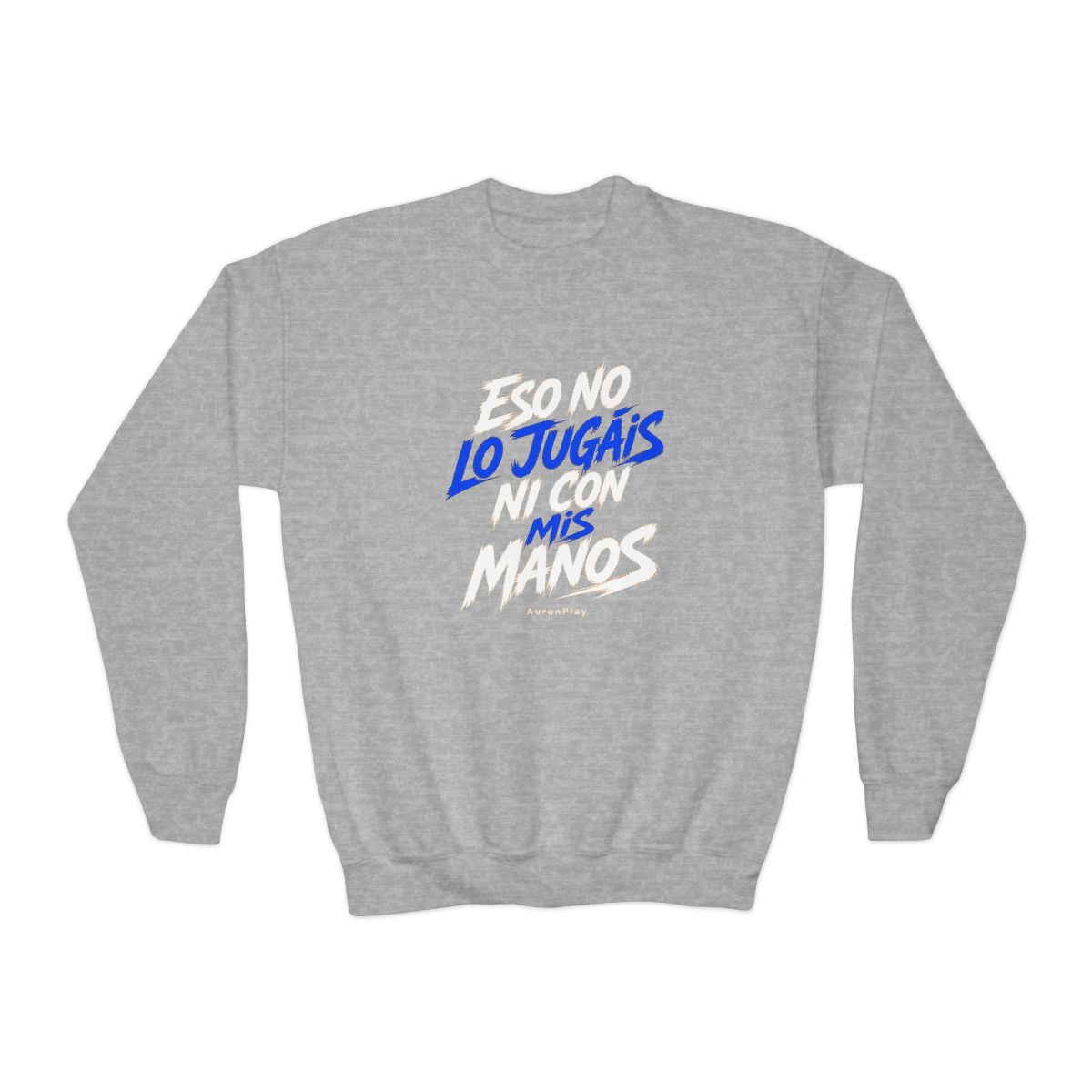 AuronPlay "Eso no lo jugáis ni con mis manos" Kids Crewneck - alternate angle 2, merchandise